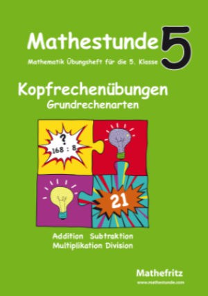 Mathefritz Übungsbuch Kopfrechnen Klasse 5
