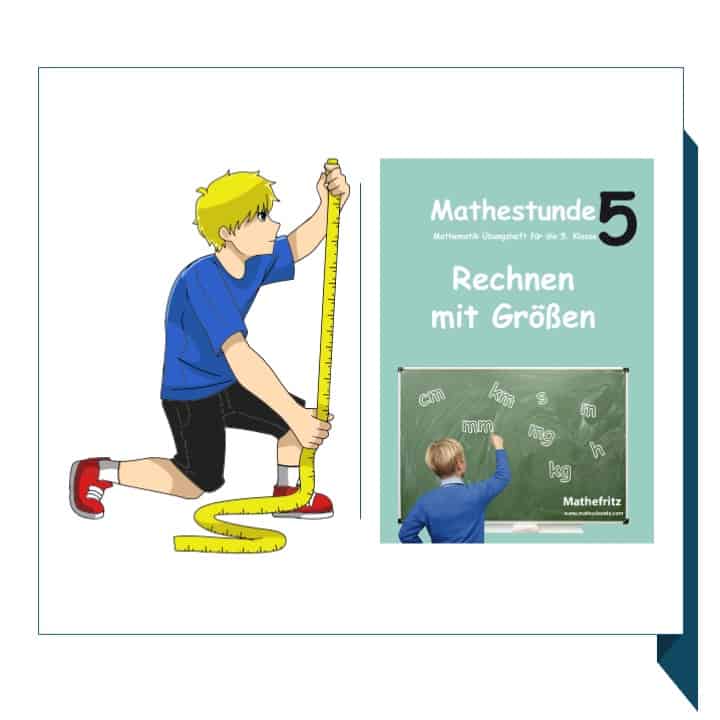 Lernheft Rechnen mit Größen in Klasse 5 und 6