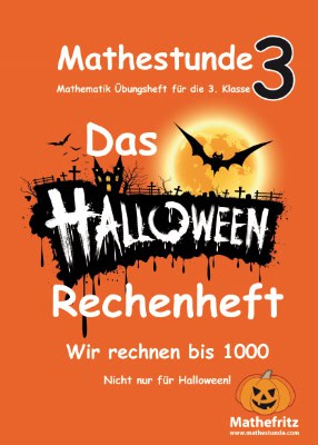 Halloween Rechenheft: Rechnen. bis 1000 in Klasse 3